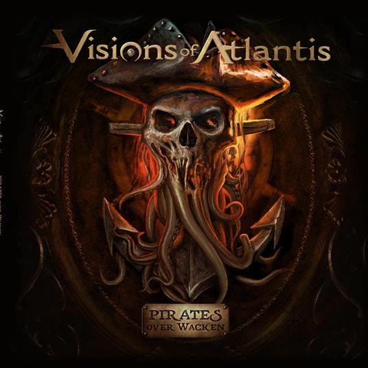 Pirates Over Wacken - CD Audio di Visions of Atlantis