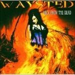 Back from the Dead - CD Audio di Waysted