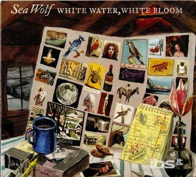 White Water White Bloom - CD Audio di Sea Wolf