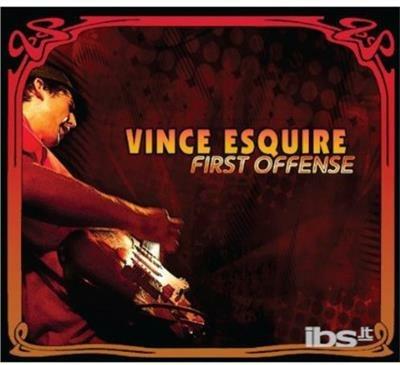 First Offense - CD Audio di Vince Esquire