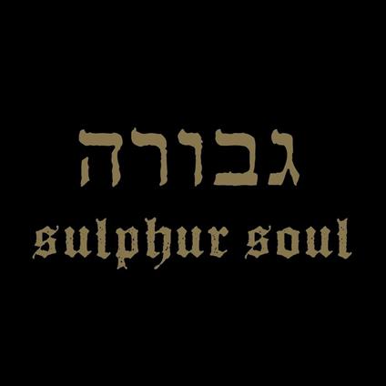 Sulphur Soul - CD Audio di Gevurah