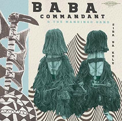 Siri Ba Kele - Vinile LP di Baba Commandant