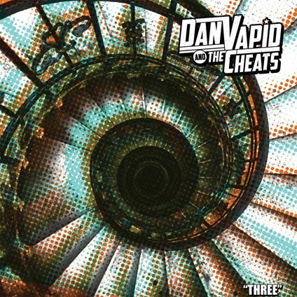 Three - CD Audio di Dan Vapid and the Cheats