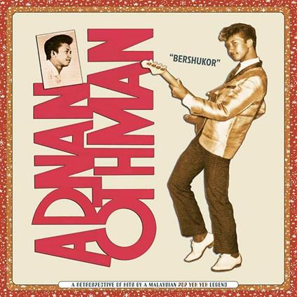 Bershukor. A Retrospective of Hits... - CD Audio di Adnan Othman