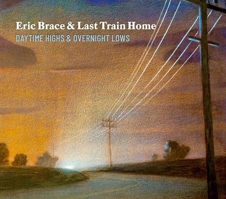 Daytime Highs and Overnight Lows - CD Audio di Eric Brace,Last Train Home