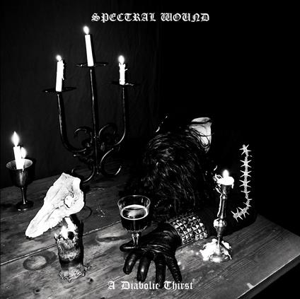 A Diabolic Thirst - CD Audio di Spectral Wound