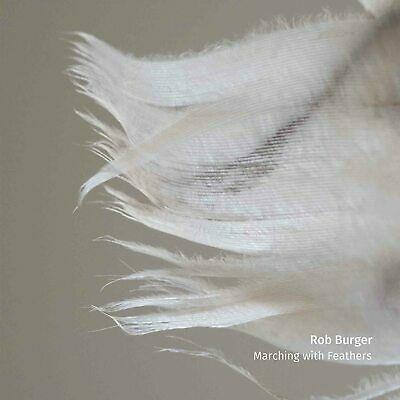 Marching with Feathers - CD Audio di Rob Burger