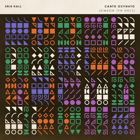 Canto Ostinato - CD Audio di Erik Hall