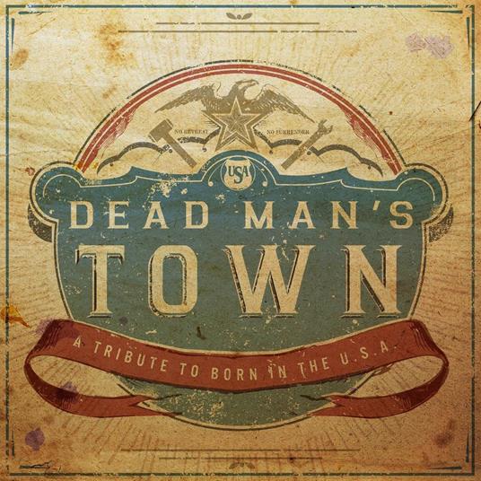 Dead Man's Town: A Tribute to Born in the U.S.A (Red, White & Blue Vinyl) - Vinile LP