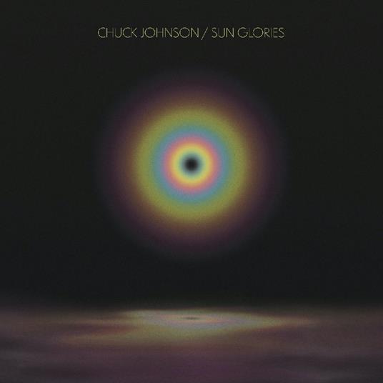 Sun Glories - Vinile LP di Chuck Johnson