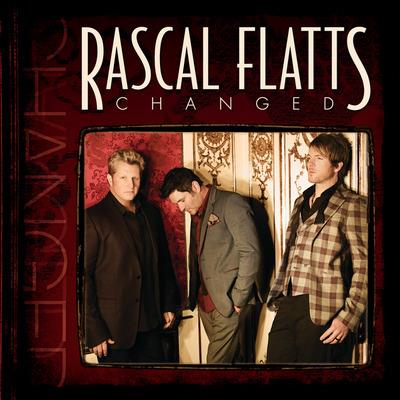 Changed (Limited Deluxe Edition) - CD Audio di Rascal Flatts