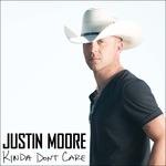 Kinda Don't Care - CD Audio di Justin Moore