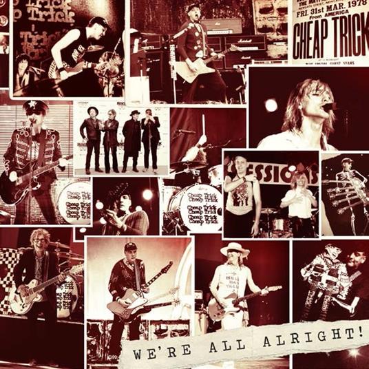 We're All Alright! (Deluxe Edition) - CD Audio di Cheap Trick