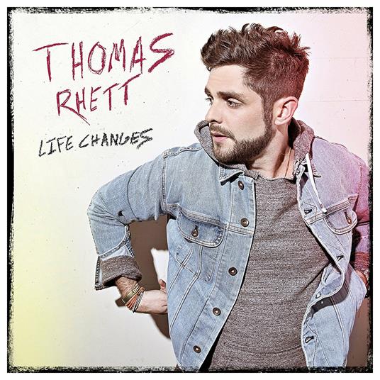 Life Changes - CD Audio di Thomas Rhett