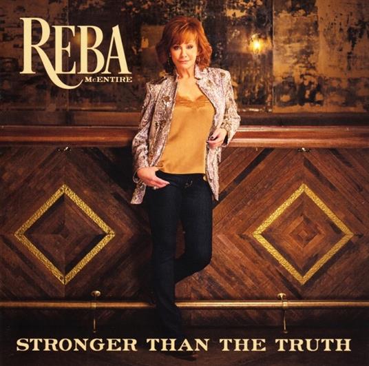 Stronger Than the Truth - CD Audio di Reba McEntire