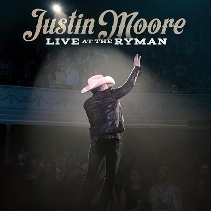 Live At The Ryman - CD Audio di Justin Moore