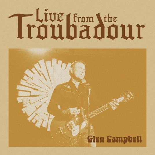 Live From The Troubadour - CD Audio di Glen Campbell