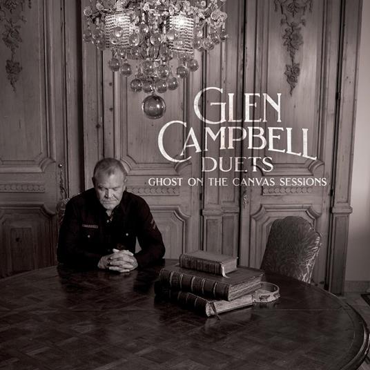 Duets. Ghost on the Canvas - CD Audio di Glen Campbell