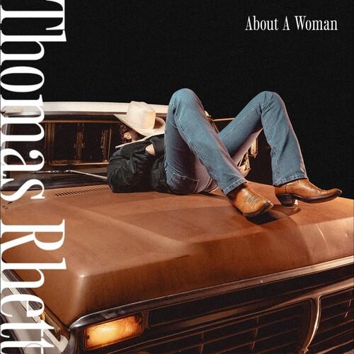 About a Woman - CD Audio di Thomas Rhett