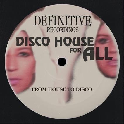 Disco House For All Ep - Vinile LP di From House to Disco