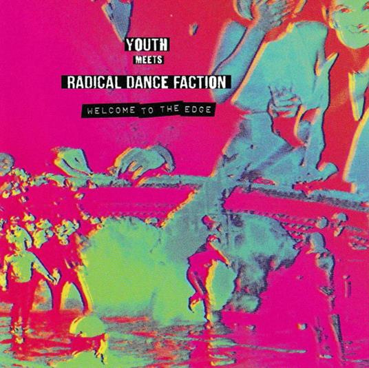 Welcome To The Edge (Pink Edition) - Vinile LP di Youth,Radical Dance Faction