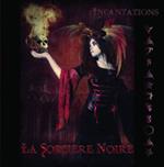 La Sorciere Noire - Incantations