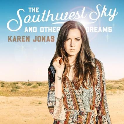 Southwest Sky And Other Dreams - Vinile LP di Karen Jonas