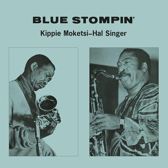 Blue Stompin' - Vinile LP di Kippie & Hal Singer Moketsi