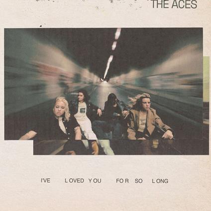 I've Loved You For So Long - Vinile LP di Aces