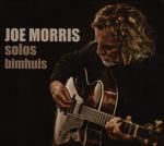 Solo Bimhuis - CD Audio di Joe Morris