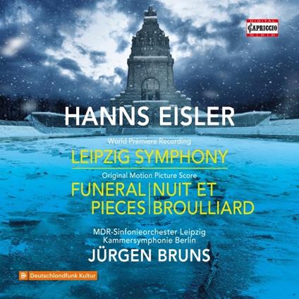 Leipziger Sinfonie - Trauerstücke aus Filmpartituren - Nuit et Brouillard - CD Audio di Hanns Eisler,Jürgen Bruns