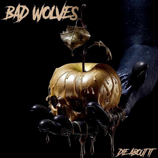 Die About It (White Vinyl) - Vinile LP di Bad Wolves