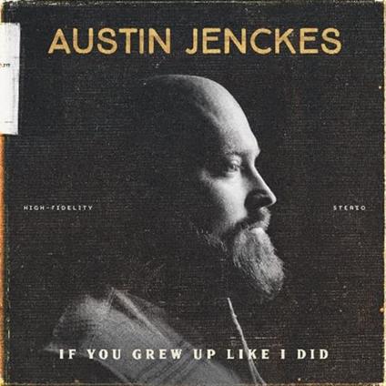 If You Grew Up Like I Did - Vinile LP di Austin Jenckes