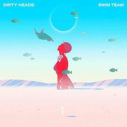 Swim Team - Vinile LP di Dirty Heads