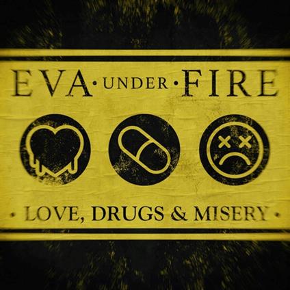 Love, Drugs & Misery (Yellow Vinyl Edition) - Vinile LP di Eva Under Fire