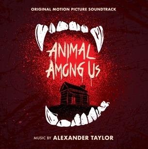 Animal Among Us (Colonna sonora) - CD Audio di Alexander Taylor