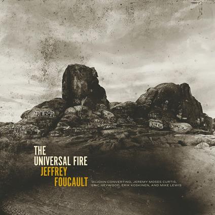 The Universal Fire - Vinile LP di Jeffrey Foucault