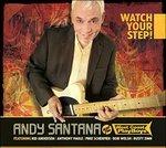 Watch Your Step! - CD Audio di Andy Santana and the West Coast PlayBoys