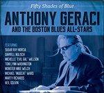 Fifty Shades of Blue - CD Audio di Boston Blues All-Stars,Anthony Geraci