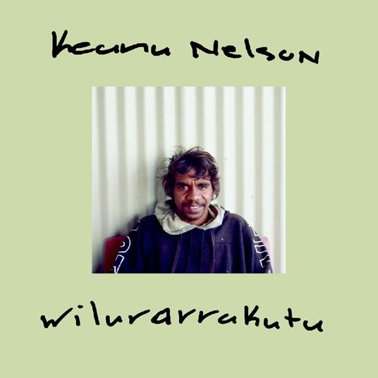 Wilurarrakutu - Vinile LP di Keanu Nelson