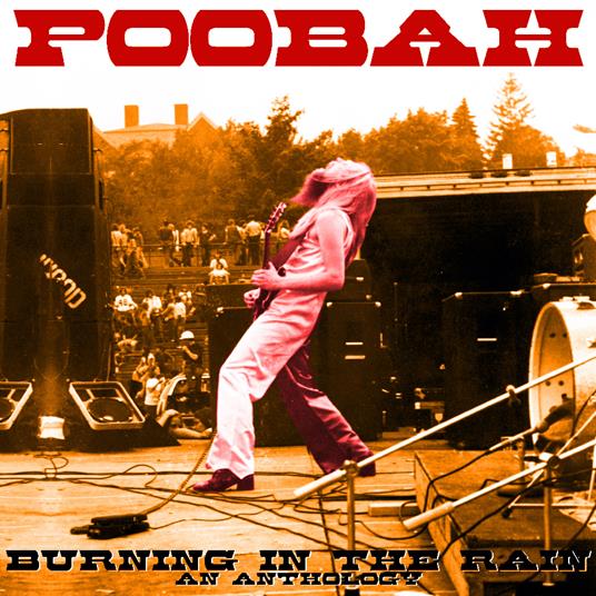 Burning In The Rain. Ananthology - CD Audio di Poobah