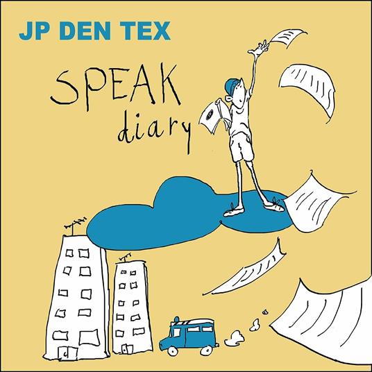 Speak Diary - CD Audio di JP Den Tex