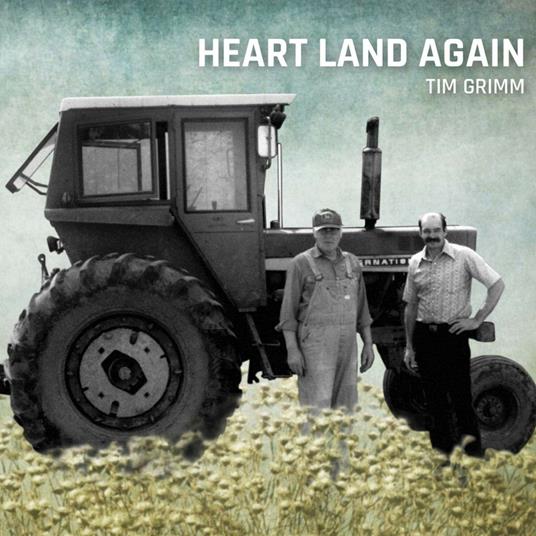 Heart Land Again - CD Audio di Tim Grimm