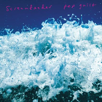 Pop Guilt - Vinile LP di Screamfeeder