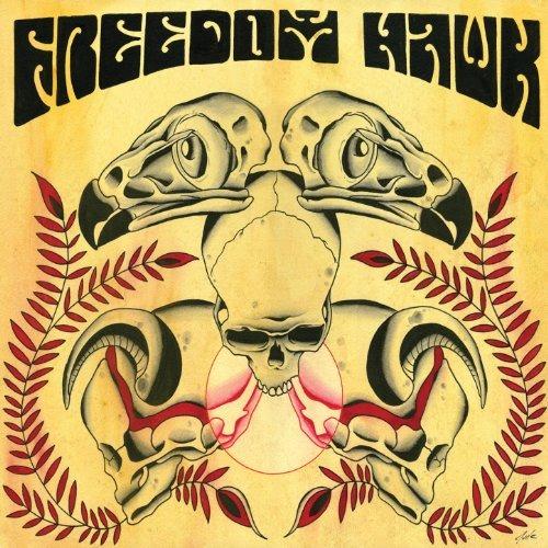 Freedom Hawk - Vinile LP di Freedom Hawk