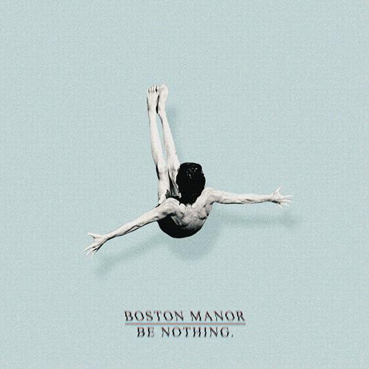 Be Nothing - Vinile LP di Boston Manor