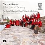 Ca' the Yowes - CD Audio di St. Salvator's Chapel Choir