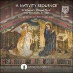 A Nativity Sequence - CD Audio di St. Salvator's Chapel Choir