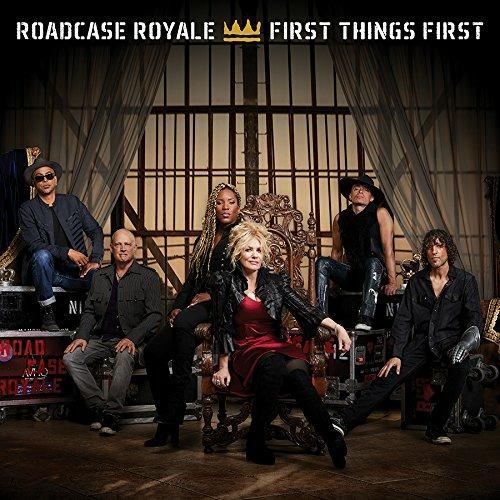 First Things First - CD Audio di Roadcase Royale