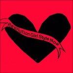 Revolution Girl Style Now - CD Audio di Bikini Kill